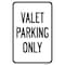 Signmission Valet Parking Only, Heavy-Gauge Aluminum Rust Proof Parking Sign, 12" x 18", A-1218-24696 A-1218-24696 - alternate 1